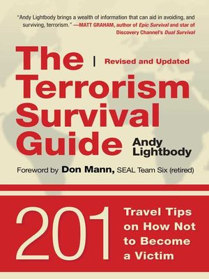 cover image of The Terrorism Survival Guide: 201 Travel Tips on How Not to Become a Victim, Revised and Updated